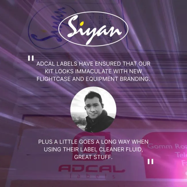 Flight case labels and equipment branding produced for Siyan Ltd by Adcal Labels